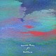 （Ｖ．Ａ．） Ｈａｒｏｌｄ　Ｂｕｄｄ　＆　Ｂｒｉａｎ　Ｅｎｏ Ｍａｒｉａｎ　ＭｃＰａｒｔｌａｎｄ Ｕｙａｍａ　Ｈｉｒｏｔｏ ｈａｒｕｋａ　ｎａｋａｍｕｒａ Ｊｏｅ　Ｂａｒｂｉｅｒｉ Ｃｅｃｉｌｅ　Ｂｒｕｙｎｏｇｈｅ Ｔｈｅ　Ｖｅｒｎｏｎ　Ｓｐｒｉｎｇ「Ｉｎｃｅｎｓｅ　Ｍｕｓｉｃ　ｆｏｒ　Ｂｅｄ　Ｒｏｏｍ」