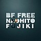 ＮＡＯＨＩＴＯ　ＦＵＪＩＫＩ「ＢＥ　ＦＲＥＥ」