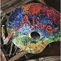 本名カズト「 Ａｌｉｖｅ」