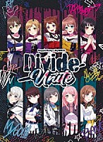 Ｐｏｐｐｉｎ’Ｐａｒｔｙ，ＭｙＧＯ！！！！！「 Ｐｏｐｐｉｎ’Ｐａｒｔｙ×ＭｙＧＯ！！！！！　合同ライブ「Ｄｉｖｉｄｅ／Ｕｎｉｔｅ」」