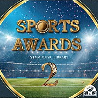 （ＢＧＭ）「 ＮＴＶＭ　Ｍｕｓｉｃ　Ｌｉｂｒａｒｙ　ＳＰＯＲＴＳ　ＡＷＡＲＤＳ２」