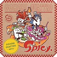 ゴホウビ「 ＧＯＨＯＢＩ　ＱＵＡＴＴＲＯ　－ｓｐｉｃｙ－」