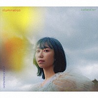 小林愛香「 Ｉｌｌｕｍｉｎａｔｉｏｎ　Ｃｏｌｌｅｃｔｉｏｎ」