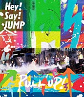 Ｈｅｙ！　Ｓａｙ！　ＪＵＭＰ「 Ｈｅｙ！　Ｓａｙ！　ＪＵＭＰ　ＬＩＶＥ　ＴＯＵＲ　２０２３－２０２４　ＰＵＬＬ　ＵＰ！」