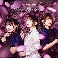 ｆｒｉｐＳｉｄｅ　ｆｅａｔ．Ｙｏｓｈｉｎｏ　Ｎａｎｊｏ「 Ｓｅｃｒｅｔ　Ｏｐｅｒａｔｉｏｎ」