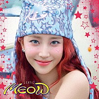 ＳＴＡＹＣ「 ＭＥＯＷ／Ｃｈｅｅｋｙ　Ｉｃｙ　Ｔｈａｎｇ－Ｊａｐａｎｅｓｅ　Ｖｅｒ．－」