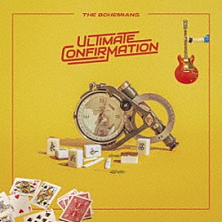 ＴＨＥ　ＢＯＨＥＭＩＡＮＳ「ｕｌｔｉｍａｔｅ　ｃｏｎｆｉｒｍａｔｉｏｎ」