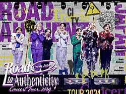 Ｔｒａｖｉｓ　Ｊａｐａｎ「Ｔｒａｖｉｓ　Ｊａｐａｎ　Ｃｏｎｃｅｒｔ　Ｔｏｕｒ　２０２４　Ｒｏａｄ　ｔｏ　Ａｕｔｈｅｎｔｉｃｉｔｙ」