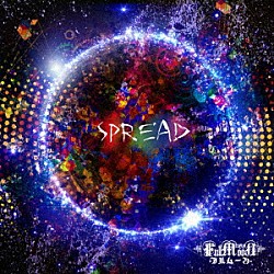 ＦｕｌｌＭｏｏＮ「ＳＰＲＥＡＤ」