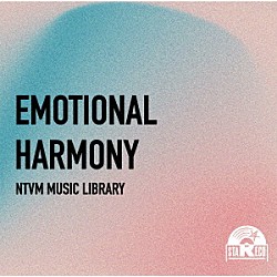 （ＢＧＭ）「ＮＴＶＭ　Ｍｕｓｉｃ　Ｌｉｂｒａｒｙ　ＥＭＯＴＩＯＮＡＬ　ＨＡＲＭＯＮＹ」