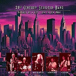 ２１ＳＴ　ＣＥＮＴＵＲＹ　ＳＣＨＩＺＯＩＤ　ＢＡＮＤ「ＰＩＣＴＵＲＥＳ　ＯＦ　Ａ　ＣＩＴＹ　－　ＬＩＶＥ　ＩＮ　ＮＥＷ　ＹＯＲＫ（９月下旬～１０月上旬発売予定）」