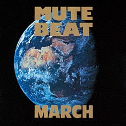 ＭＵＴＥ　ＢＥＡＴ「ＭＡＲＣＨ」