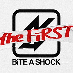 ＢｉＴＥ　Ａ　ＳＨＯＣＫ「ＢｉＴＥ　Ａ　ＳＨＯＣＫ　ｔｈｅ　ＦｉＲＳＴ」