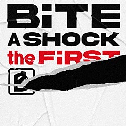 ＢｉＴＥ　Ａ　ＳＨＯＣＫ「ＢｉＴＥ　Ａ　ＳＨＯＣＫ　ｔｈｅ　ＦｉＲＳＴ」