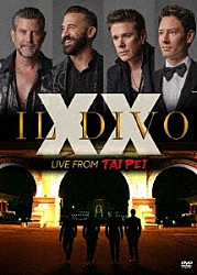 イル・ディーヴォ「ＸＸ～トゥエンティ：ライヴ・フロム・タイペイ」