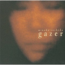 吉田美奈子「ｇａｚｅｒ」