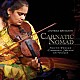 （ワールド・ミュージック） Ｊｙｏｔｓｎａ　Ｓｒｉｋａｎｔｈ Ｍａｎｊｕｎａｔｈ　Ｂ．Ｃ． Ｓｒｉ　Ａｍｒｕｔｈ　Ｎａｔａｒａｊ（Ａｍｒｉｔ　Ｎ．）「カーナティック・ノマド」