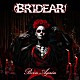ＢＲＩＤＥＡＲ「Ｂｏｒｎ　Ａｇａｉｎ」