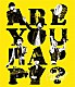 嵐「ＡＲＡＳＨＩ　ＬＩＶＥ　ＴＯＵＲ　２０１６－２０１７　Ａｒｅ　Ｙｏｕ　Ｈａｐｐｙ？」