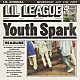 ＬＩＬ　ＬＥＡＧＵＥ　ｆｒｏｍ　ＥＸＩＬＥ　ＴＲＩＢＥ「Ｙｏｕｔｈ　Ｓｐａｒｋ」