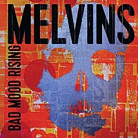 ＭＥＬＶＩＮＳ「 ＢＡＤ　ＭＯＯＤ　ＲＩＳＩＮＧ（１２月上旬～１２月下旬発売予定）」