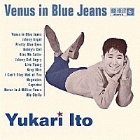 伊東ゆかり「 Ｖｅｎｕｓ　ｉｎ　Ｂｌｕｅ　Ｊｅａｎｓ」