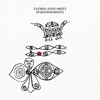 ＦＡＴＨＥＲ　ＪＯＨＮ　ＭＩＳＴＹ「 ＭＡＨＡＳＨＭＡＳＨＡＮＡ（１２月上旬～１２月中旬発売予定）」