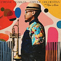 ＥＴＩＥＮＮＥ　ＣＨＡＲＬＥＳ　＆　ＣＲＥＯＬＥ　ＯＲＣＨＥＳＴＲＡ「 ＥＴＩＥＮＮＥ　ＣＨＡＲＬＥＳ　－　ＣＲＥＯＬＥ　ＯＲＣＨＥＳＴＲＡ」