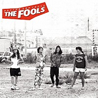 ＴＨＥ　ＦＯＯＬＳ「 ＲＨＹＴＨＭ　ＡＮＤ　ＴＲＵＴＨ」