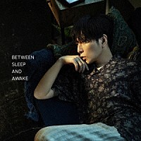 堂珍嘉邦「 ＢＥＴＷＥＥＮ　ＳＬＥＥＰ　ＡＮＤ　ＡＷＡＫＥ」