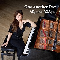 Ｒｉｙｏｋｏ　Ｔａｋａｇｉ「 Ｏｎｅ　Ａｎｏｔｈｅｒ　Ｄａｙ」