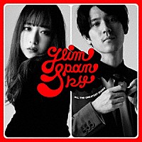 ＧＬＩＭ　ＳＰＡＮＫＹ「 Ａｌｌ　ｔｈｅ　Ｇｒｅａｔｅｓｔ　Ｄｕｄｅｓ」