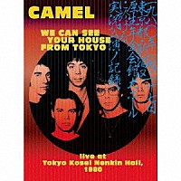 キャメル「 トーキョー・ドリーム　－’８０年１月２７日、東京厚生年金会館に於ける実況録音盤－」