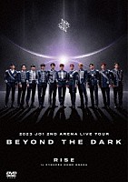 ＪＯ１「 ２０２３　ＪＯ１　２ＮＤ　ＡＲＥＮＡ　ＬＩＶＥ　ＴＯＵＲ　‘ＢＥＹＯＮＤ　ＴＨＥ　ＤＡＲＫ：ＲＩＳＥ　ｉｎ　ＫＹＯＣＥＲＡ　ＤＯＭＥ　ＯＳＡＫＡ’」