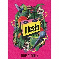 ＯＮＥ　Ｎ’　ＯＮＬＹ「 Ｆｉｅｓｔａ」