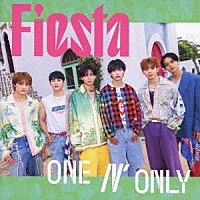 ＯＮＥ　Ｎ’　ＯＮＬＹ「 Ｆｉｅｓｔａ」