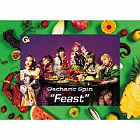 Ｇａｃｈａｒｉｃ　Ｓｐｉｎ「 Ｆｅａｓｔ」