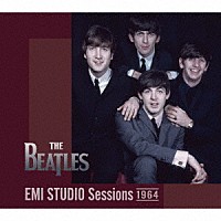 ＴＨＥ　ＢＥＡＴＬＥＳ「 ＥＭＩ　ＳＴＵＤＩＯ　Ｓｅｓｓｉｏｎｓ　１９６４」