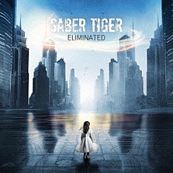 ＳＡＢＥＲ　ＴＩＧＥＲ「ＥＬＩＭＩＮＡＴＥＤ　Ｄｅｌｕｘｅ　Ｅｄｉｔｉｏｎ」