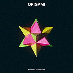 ＢＵＲＮＯＵＴ　ＳＹＮＤＲＯＭＥＳ「ＯＲＩＧＡＭＩ」