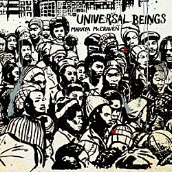 Ｍａｋａｙａ　ＭｃＣｒａｖｅｎ Ｍｉｇｕｅｌ　Ａｔｗｏｏｄ－Ｆｅｒｇｕｓｏｎ Ａｎｎａ　Ｂｕｔｔｅｒｓｓ Ｄａｎｉｅｌ　Ｃａｓｉｍｉｒ Ｄｅｚｒｏｎ　Ｄｏｕｇｌａｓ Ｎｕｂｙａ　Ｇａｒｃｉａ Ａｓｈｌｅｙ　Ｈｅｎｒｙ Ｓｈａｂａｋａ　Ｈｕｔｃｈｉｎｇｓ「Ｕｎｉｖｅｒｓａｌ　Ｂｅｉｎｇｓ　Ｃｏｍｐｌｅｔｅ　Ｅｄｉｔｉｏｎ」