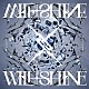 ＰａｓｓＣｏｄｅ「ＷＩＬＬＳＨＩＮＥ」