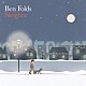 ＢＥＮ　ＦＯＬＤＳ「ＳＬＥＩＧＨＥＲ」