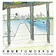 ＦＯＵＲ　ＴＯＭＯＲＲＯＷ「Ｏｎｗａｒｄ　Ｂｏｕｎｄ　－　１３　ｃｌａｓｓｉｃｓ　ｆｒｏｍ　ｔｈｅ　ｆｉｒｓｔ　ｄｅｃａｄｅ　－」