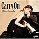 山中千尋 ヨシ・ワキ ジョン・デイヴィス「Ｃａｒｒｙ　Ｏｎ」