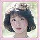 松田聖子「Ｓｅｉｋｏ　Ｍｙ　Ｌｏｖｅ　－Ｙｏｓｈｉｋｏ　Ｍｉｕｒａ　Ｗｏｒｋｓ－」