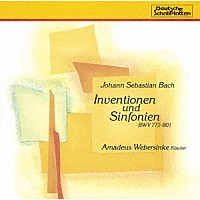 アマデウス・ウエーバージンケ「 Ｊ．Ｓ．バッハ：インヴェンションとシンフォニア」
