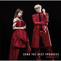 ＧＡＲＮｉＤＥＬｉＡ「 ＧＲＮＤ　ＴＨＥ　ＢＥＳＴ　ＰＲＯＧＲＥＳＳ」