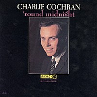 チャーリー・コクラン「 ラウンド・ミッドナイト」