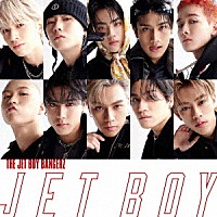 ＴＨＥ　ＪＥＴ　ＢＯＹ　ＢＡＮＧＥＲＺ　ｆｒｏｍ　ＥＸＩＬＥ　ＴＲＩＢＥ「 ＪＥＴ　ＢＯＹ」